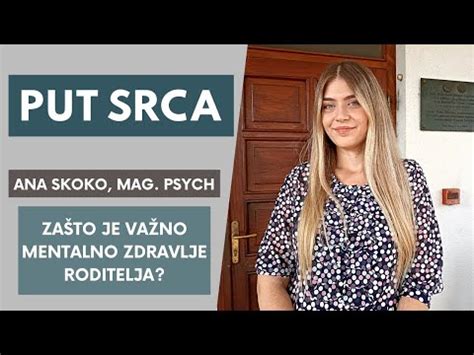 Put Srca 12 10 2022 Ana Skoko Mag Psych O Mentalnom Zdravlju