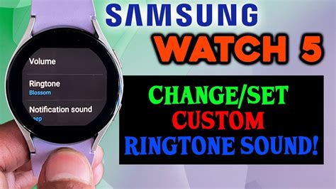 How To Set Custom Ringtone On Galaxy Watch 4 5 YouTube