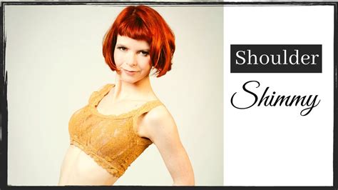 SHOULDER SHIMMY Chest Shimmy How To Burlesque For Beginners