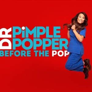 Dr Pimple Popper Before The Pop Season Episode Rotten Tomatoes