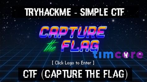 Ctf Capture The Flag Simple Ctf Tryhackme Youtube