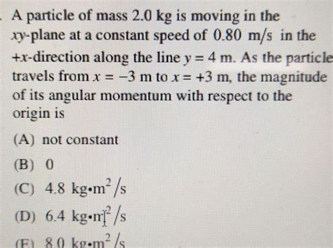 [answered] A Particle Of Mass 2 0 Kg Is Moving In The Xy Plane