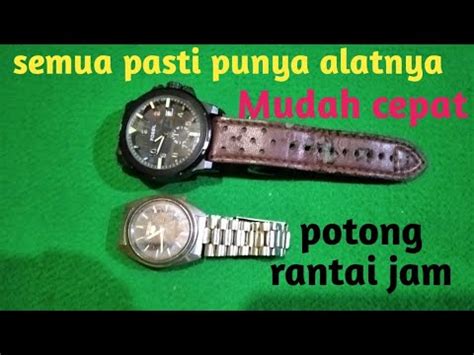 Cara Mudah Cepat Memotong Rantai Jam Tangan Youtube