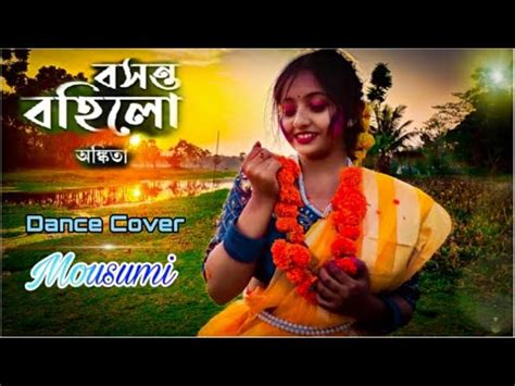 Boshonto Bohilo Sokhi Holi Special Ankita Bhattacharya Dance Cover