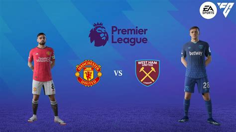 Fc 24 Manchester United Vs West Ham United Premier League 2324 Pc 2k60 Youtube