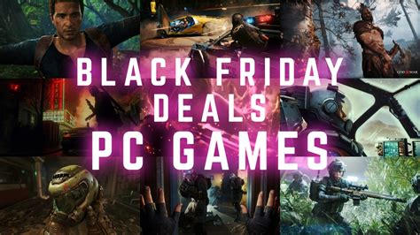 Black Friday Deals 2023 The Best PC Game Deals For Gamers