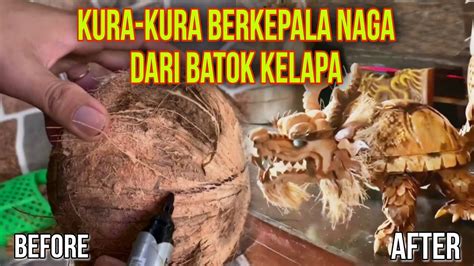 Unik Kura Kura Berkepala Naga Dari Batok Kelapa Youtube