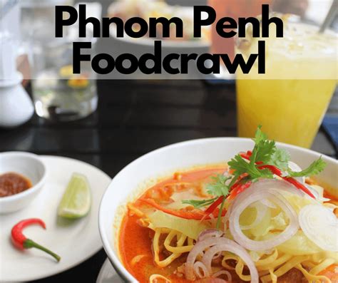 Phnom Penh Food Crawl