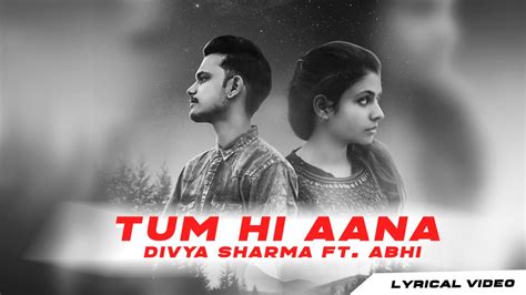 Tum Hi Aana Cover Divya Ftabhi Rap Mix New Cover Song 2020