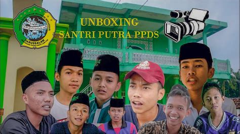 Unboxing Santri Putra Pon Pes Darussalam Youtube