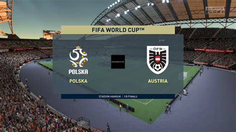 FIFA 22 Dan Aro Bramkarz FIFA WORLD CUP 2022 POLSKA AUSTRIA 1 8