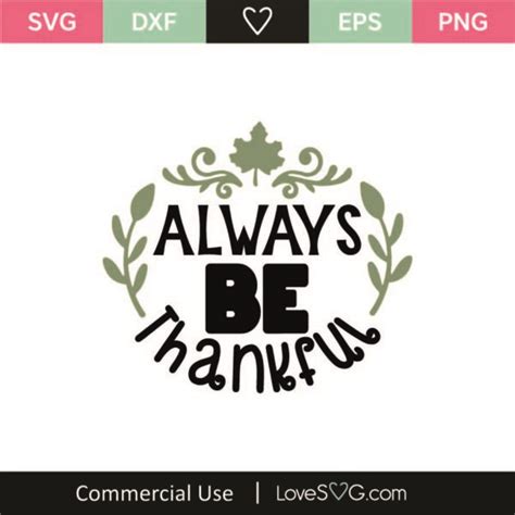 Always Be Thankful Svg Cut File Svg Lovesvg