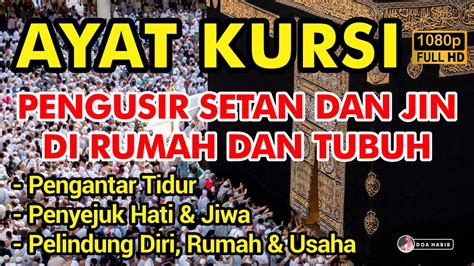 Ayat Kursi X Full Bikin Adem Dan Tenang Suasana Hati Dengan Suara