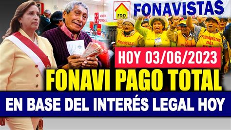 Fonavi lo último Pago Total hoy en base de interés Legal tenemos