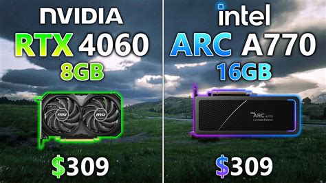 Rtx 4060 Vs Arc A770 Test In 7 Games Youtube