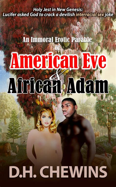 An Immoral Erotic Parable Of American Eve And African Adam Holy Jest In