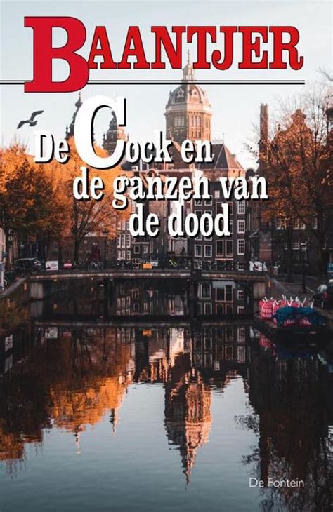 De Cock En De Ganzen Van De Dood Deel 20 Appie Baantjer Boek