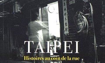 Critique Taipei Histoires Au Coin De La Rue Collectif