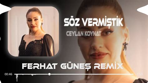 Ceylan Koynat Sen Do Ruydun Bense Sahte Ferhat G Ne Remix Youtube