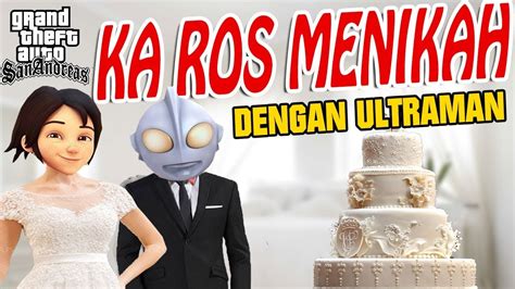 Kak Ros Menikah Dengan Ultraman Upin Ipin Kaget Gta Lucu Youtube