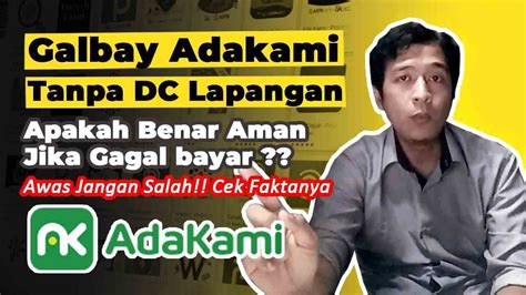 Tanpa Dc Lapangan Apakah Pinjol Adakami Aman Digagal Bayar