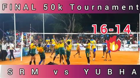 Final K Tournament Srm Vs Yubha Sports One Of The Best Thrilling