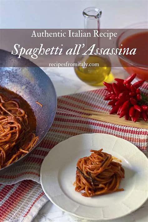 Authentic Spaghetti Allassassina Recipe Recipes From Italy