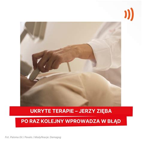 Demagog On Twitter Profil Ukryte Terapie Jerzy Zi Ba Po Raz