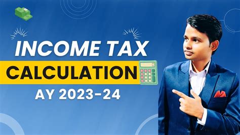 Income Tax Calculation Ay 2023 24 Income Tax Calculation For Fy 2022 23 Youtube