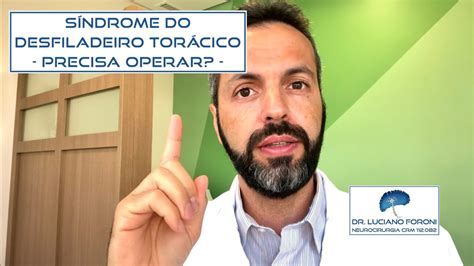 SÍNDROME DO DESFILADEIRO TORÁCICO PRECISA DE CIRURGIA COMO É O