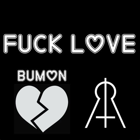 Fuck Love Single By Bumon Spotify