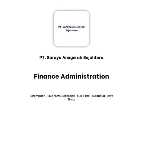 Lowongan Kerja Finance Administration Di Pt Sarayu Anugerah Sejahtera