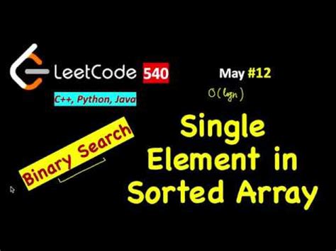 Learn Single Element In A Sorted Array LeetCode 540 C Java Python