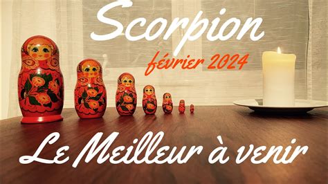 Scorpion Le Meilleur Venir F Vrier Tirage De Tarot Youtube