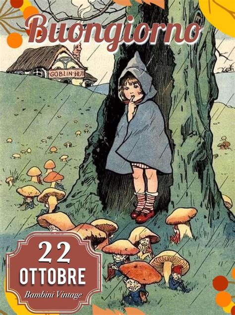 Pin Di Orietta Fortini Su Mesi Buongiorno Immagini Ottobre Vintage