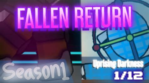 Fallen Return A Short Series Ep Ep Roblox Tds Dc Uprising