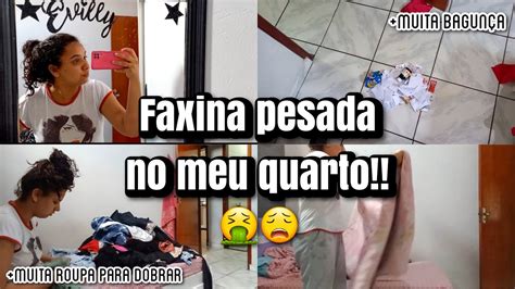 Faxina Pesada No Quarto Limpei E Organizei Tudo Youtube