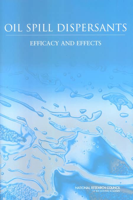 Oil Spill Dispersants: Efficacy and Effects | The National Academies Press