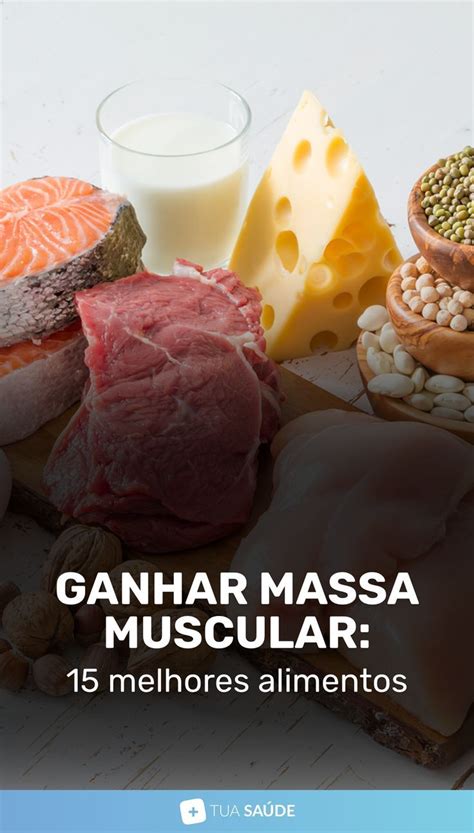 15 Melhores Alimentos Para Ganhar Massa Muscular Artofit