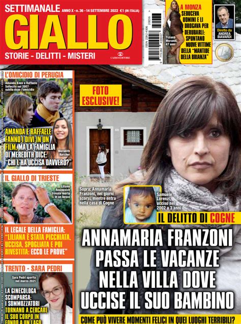 Annamaria Franzoni Tornata A Cogne Ha Passato Le Vacanze Nella Villa