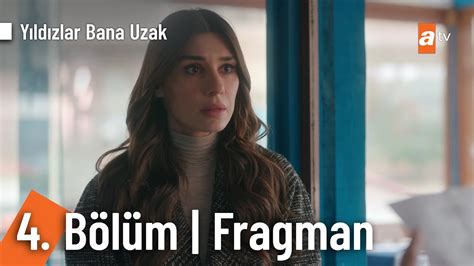 Yıldızlar Bana Uzak 4 Bölüm Fragmanı Ben sana bir kere diş geçirdim