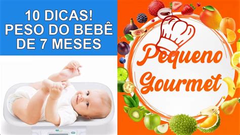 10 DICAS! PESO DO BEBÊ COM 7 MESES - YouTube