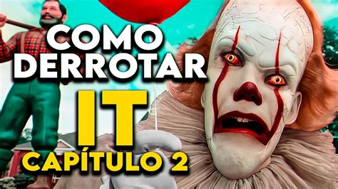 Como Derrotar O Palha O Pennywise Em It Cap Tulo Youtube