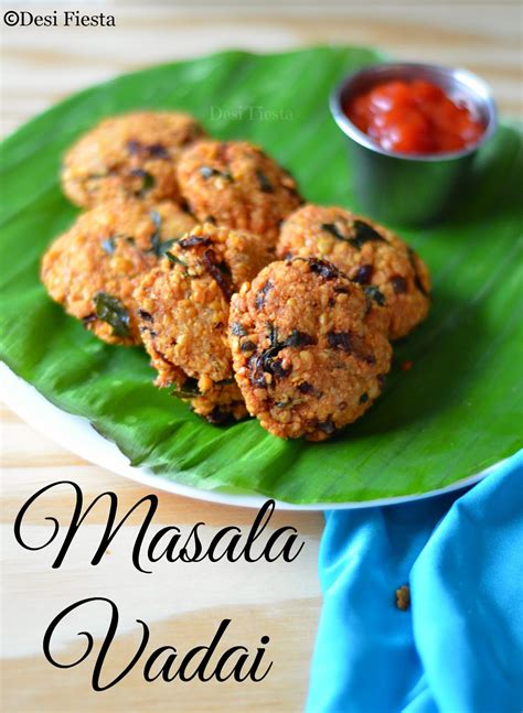 Masala Vada Masal Vadai Recipe Paruppu Vadai Desi Fiesta