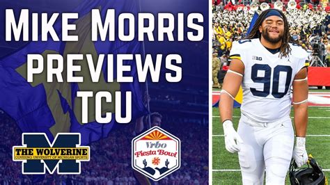 Mike Morris Discusses His Injury Previews Michigan Football Vs Tcu In