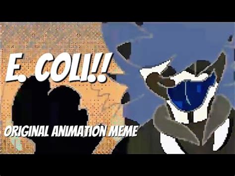 E Coli Original Animation Meme Flipaclip FW YouTube