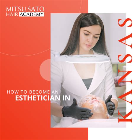How To Become An Esthetician In Kansas Mitsu Sato Hair Academy