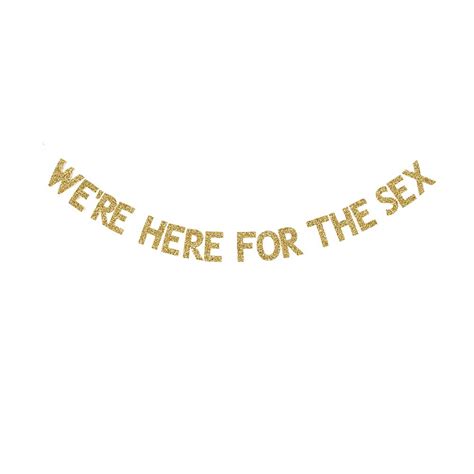 Buy We Re Here For The Sex Banner Fun Gender Reveal Party Banner Gold Gliter Paper Garland For