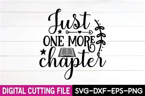 Just One More Chapter Svg By Creativesvgzone Thehungryjpeg