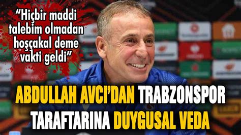 Abdullah Avc Dan Trabzonspor A Duygusal Veda Tazminat Almadan Istifa Etti